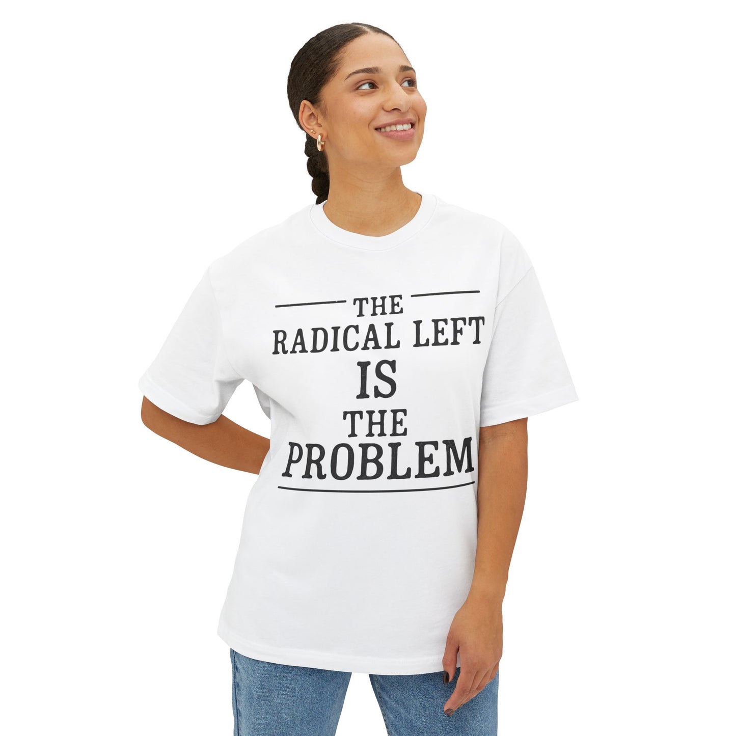 Unisex Oversized Tee - The Radical Left Is The Problem - Casual Statement Shirt, Gift for Activists, Trendy Everyday Wear, Political [...]